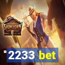 2233 bet